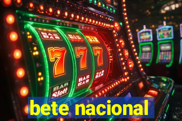 bete nacional